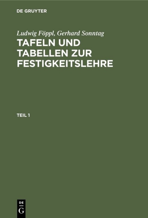 Tafeln und Tabellen zur Festigkeitslehre - Ludwig Föppl, Gerhard Sonntag