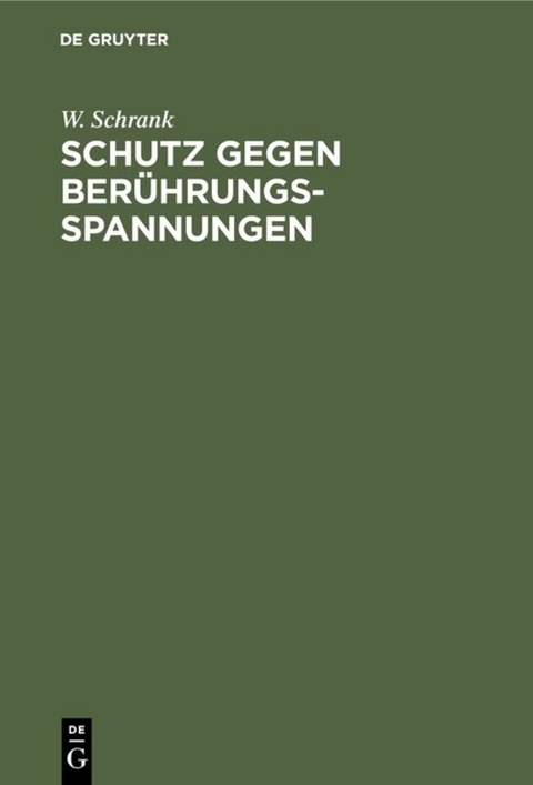 Schutz gegen Berührungsspannungen - W. Schrank