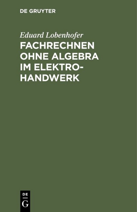 Fachrechnen ohne Algebra im Elektrohandwerk - Eduard Lobenhofer