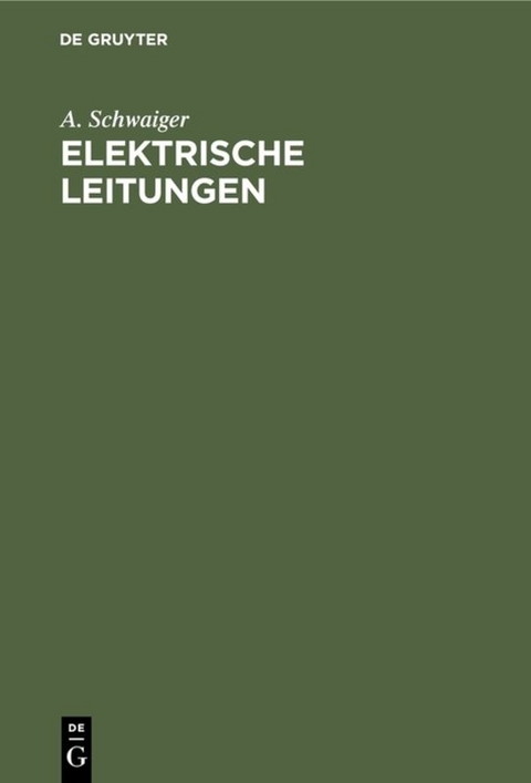 Elektrische Leitungen - A. Schwaiger