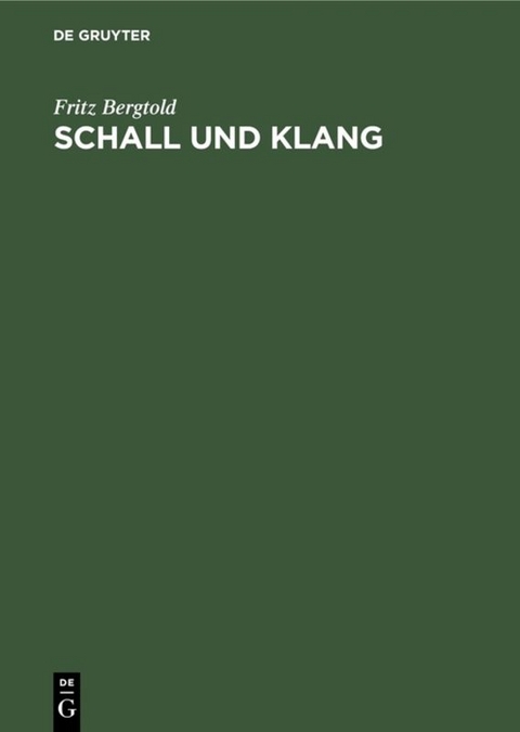 Schall und Klang - Fritz Bergtold