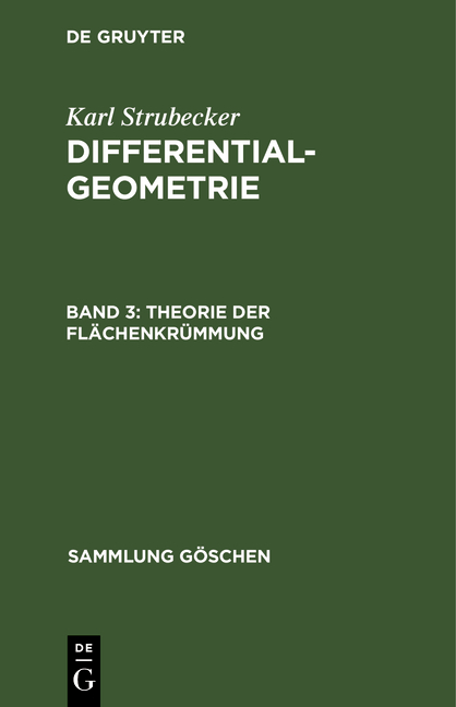 Karl Strubecker: Differentialgeometrie / Theorie der Flächenkrümmung - Karl Strubecker