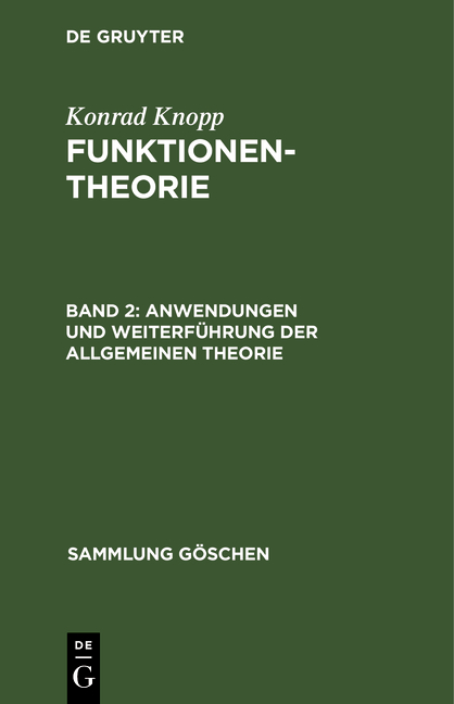 Konrad Knopp: Funktionentheorie / Anwendungen und Weiterführung der allgemeinen Theorie - Konrad Knopp