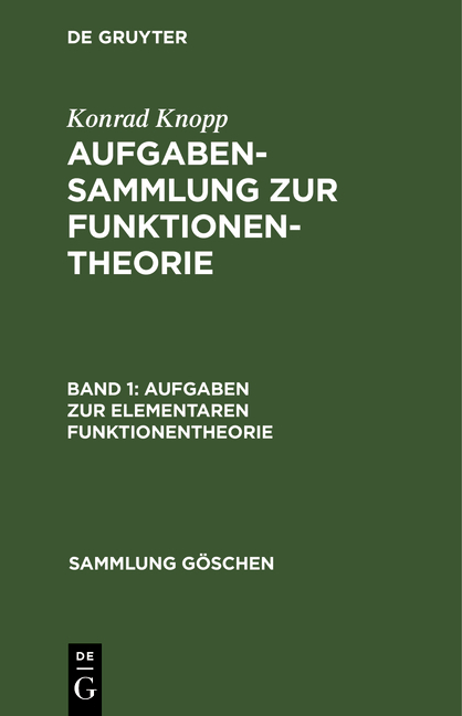 Konrad Knopp: Aufgabensammlung zur Funktionentheorie / Aufgaben zur elementaren Funktionentheorie - Konrad Knopp