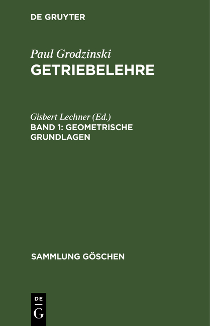 Paul Grodzinski: Getriebelehre / Geometrische Grundlagen - 