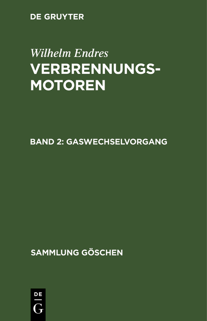 Wilhelm Endres: Verbrennungsmotoren / Gaswechselvorgang - Wilhelm Endres