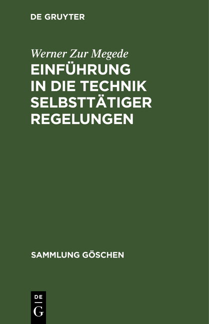 Einführung in die Technik selbsttätiger Regelungen - Werner Zur Megede