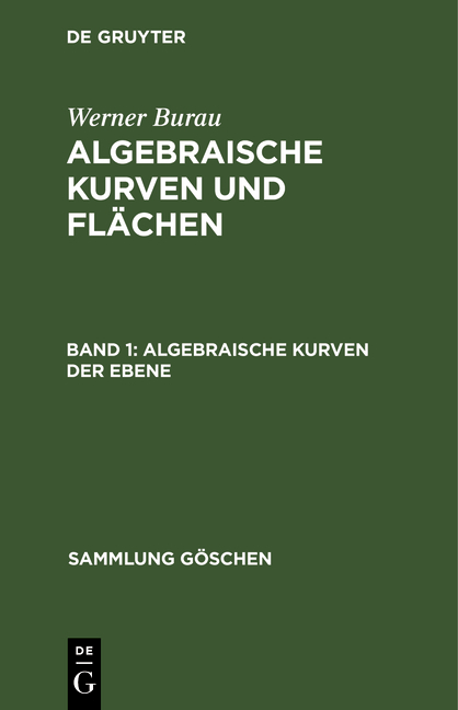 Werner Burau: Algebraische Kurven und Flächen / Algebraische Kurven der Ebene - Werner Burau