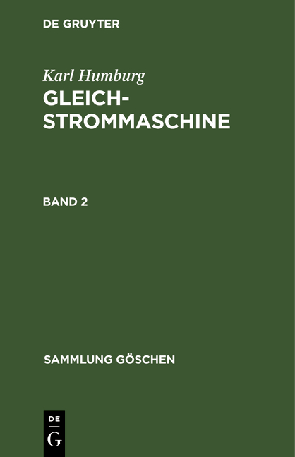 Karl Humburg: Gleichstrommaschine / Karl Humburg: Gleichstrommaschine. Band 2 - Karl Humburg