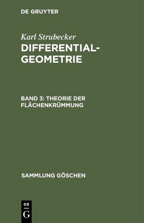 Karl Strubecker: Differentialgeometrie / Theorie der Flächenkrümmung - Karl Strubecker
