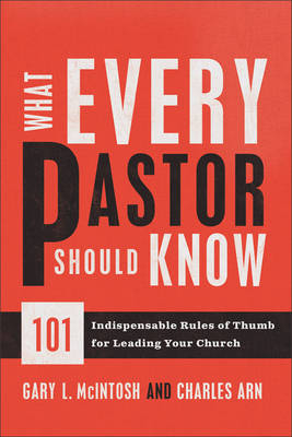 What Every Pastor Should Know -  Charles Arn,  Gary L. McIntosh