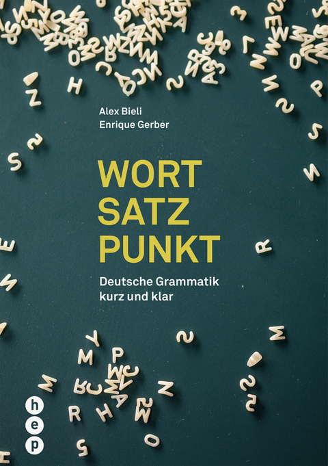 Wort | Satz | Punkt - Alex Bieli, Enrique Gerber