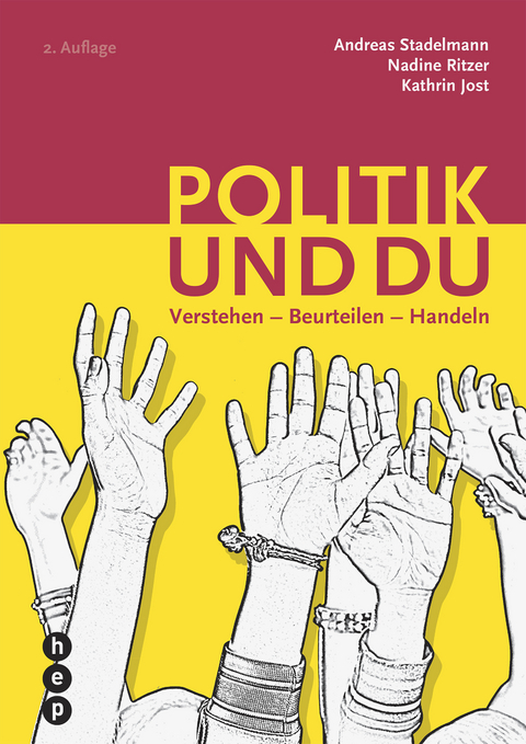 Politik und du - Andreas Stadelmann, Nadine Ritzer, Kathrin Jost