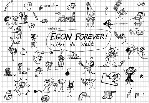 EGON FOREVER! rettet die Welt - Andre Lux