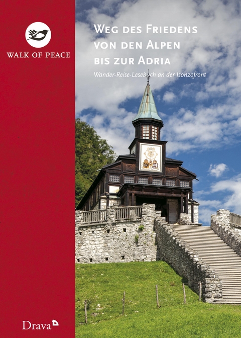 Weg des Friedens von den Alpen bis zur Adria - Tadej Koren