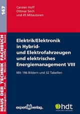 Elektrik/Elektronik in Hybrid- und Elektrofahrzeugen und elektrisches Energiemanagement VIII - Hoff, Carsten; Sirch, Ottmar