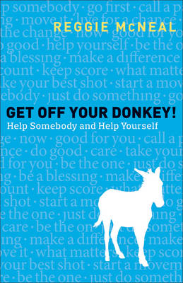 Get Off Your Donkey! -  Reggie McNeal