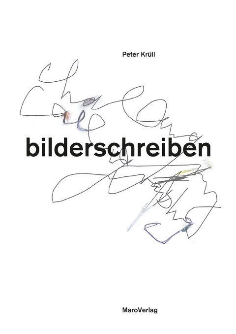 bilderschreiben - Peter Krüll