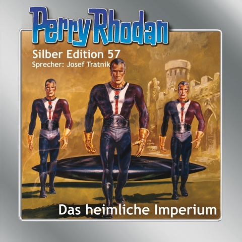 Perry Rhodan Silber Edition 57: Das heimliche Imperium - H. G. Francis, William Voltz