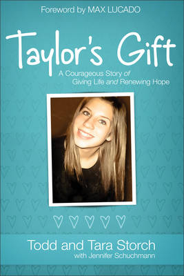 Taylor's Gift -  Jennifer Schuchmann,  Tara Storch,  Todd Storch