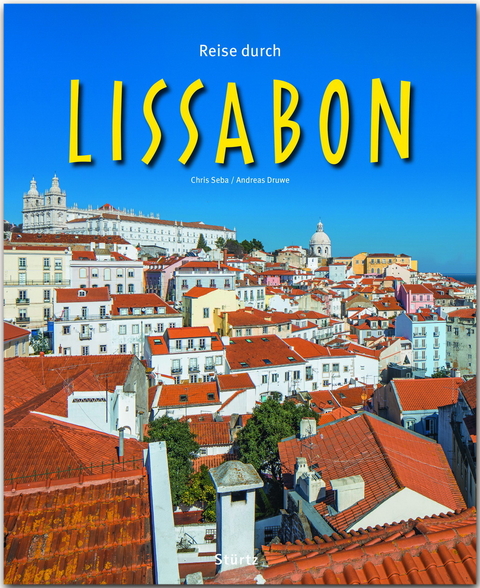 Reise durch Lissabon - Dr. Andreas Drouve