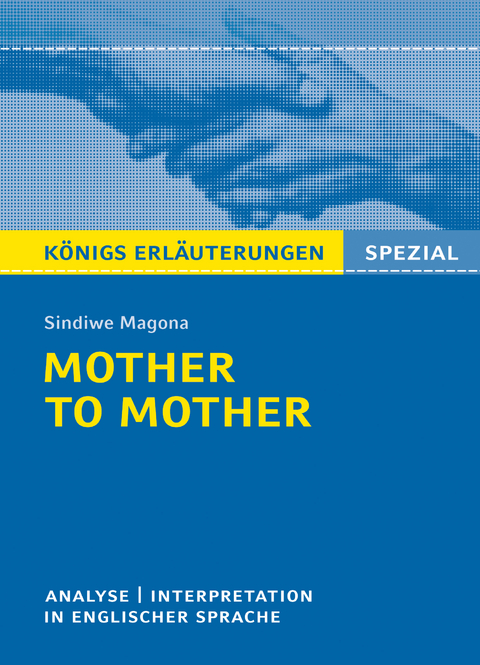 Mother to Mother von Sindiwe Magona - Textanalyse und Interpretation - Sindiwe Magona, Patrick Charles