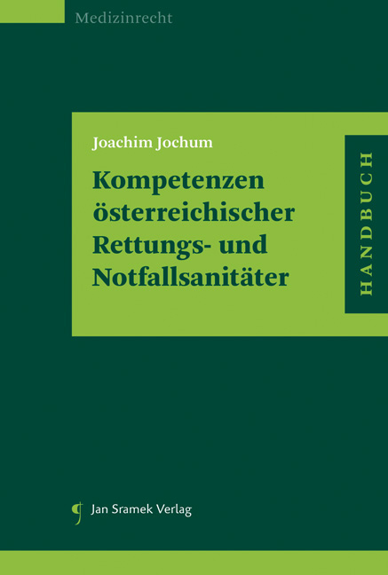 Kompetenzen Österreichischer Rettungs- und Notfallsanitäter - Joachim Jochum