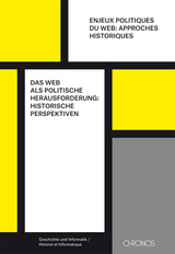 Das Web als politische Herausforderung: historische Perspektiven