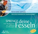 Sprenge deine Fesseln - Reinhard Stengel