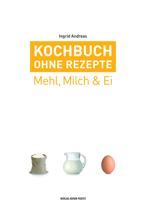 Kochbuch ohne Rezepte, Band 2 - Ingrid Andreas