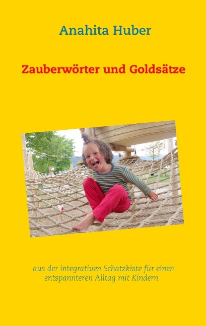 Zauberwörter und Goldsätze - 