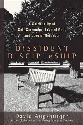 Dissident Discipleship -  David Augsburger