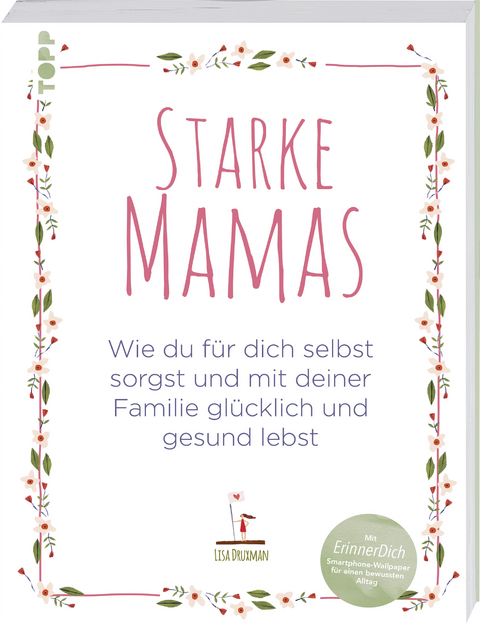 Starke Mamas - Lisa Druxman