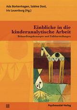 Einblicke in die kinderanalytische Arbeit - 