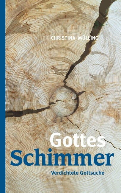 Gottes-Schimmer - Christina Mülling