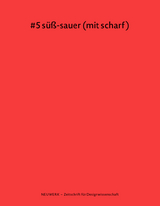 neuwerk 5: #5 süß-sauer (mit scharf) - Julia Gaßmann, Philipp Günther, Lisa Hillers, Anja Jeschaunig, Julia Mederus, Corinna Stier, Lismarie Thuy