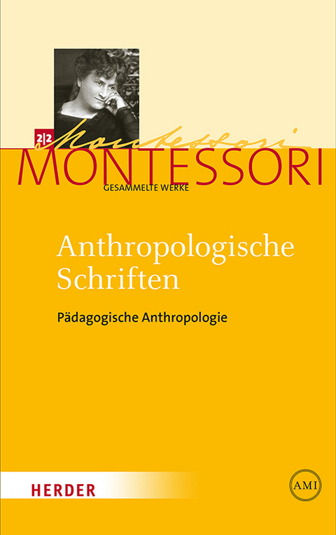 Maria Montessori - Gesammelte Werke / Anthropologische Schriften II - Maria Montessori