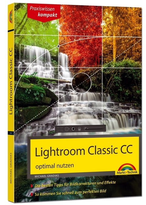 Lightroom Classic CC – optimal nutzen - Michael Gradias