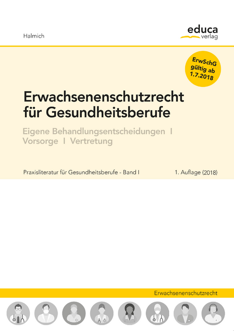 Erwachsenenschutzrecht für Gesundheitsberufe - Michael Halmich