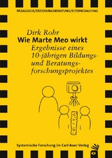 Wie Marte Meo wirkt - Dirk Rohr, Kathrin Meiners