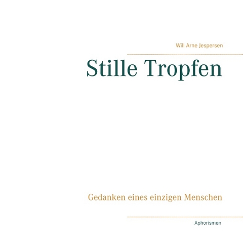 Stille Tropfen - Will Arne Jespersen