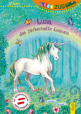 LESEZUG/1. Klasse: Luna, das zauberhafte Einhorn - Claudia Skopal