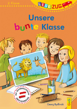 LESEZUG/2. Klasse: Unsere bunte Klasse - Georg Bydlinski