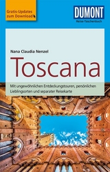 DuMont Reise-Taschenbuch Reiseführer Toscana - Nenzel, Nana Claudia
