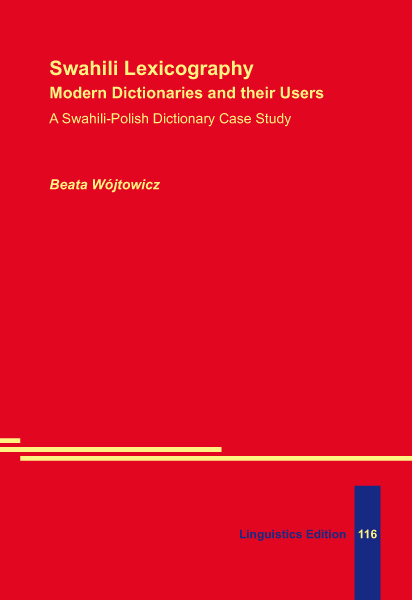 Swahili Lexicography: Modern Dictionaries and their Users - Beata Wójtowicz