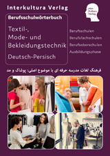 Interkultura Berufsschulwörterbuch für Textil-, Mode- und Bekleidungstechnik