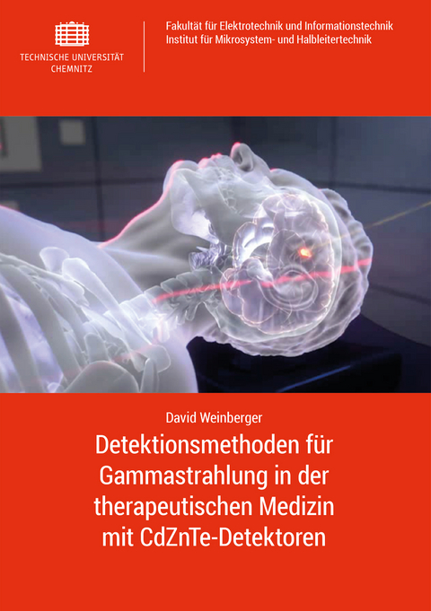 Detektionsmethoden für Gammastrahlung in der therapeutischen Medizin mit CdZnTe-Detektoren - David Weinberger