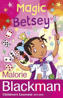 Magic Betsey -  Malorie Blackman