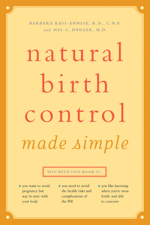 Simples metodos de control de la natalidad - C.N.P. Barbara Kass-Annese R.N.,  M.D. Hal C. Danzer