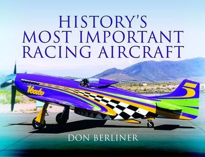 History's Most Important Racing Aircraft -  Don Berliner
